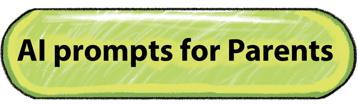 AI Prompts for Parents
