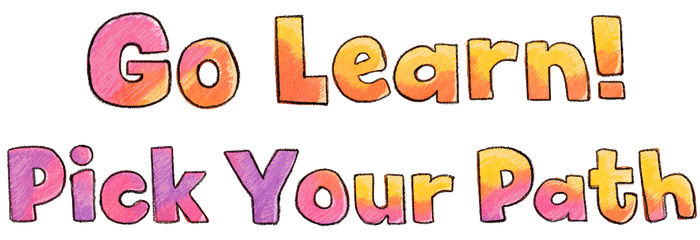 Go Learn — Pick Your Path